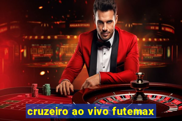 cruzeiro ao vivo futemax